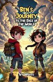 Ben's Journey to the Edge of the World (eBook, ePUB)