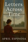 Letters Across Time (eBook, ePUB) Letters Across Time (eBook, ePUB)