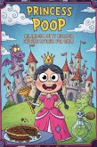 Princess Poop Hilarious Potty Humour Bedtime Stories for Girls (eBook, ePUB)