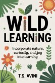 Wild Learning (eBook, ePUB)