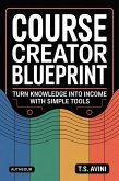 Course Creator Blueprint (eBook, ePUB)