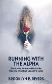 Running with the Alpha (eBook, ePUB)