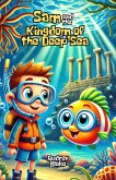 Sam and the Kingdom of the Deep Sea (eBook, ePUB) Sam and the Kingdom of the Deep Sea (eBook, ePUB)