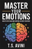 Master Your Emotions (eBook, ePUB)
