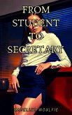 From Student to Secretary (eBook, ePUB) From Student to Secretary (eBook, ePUB)