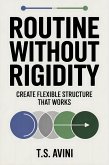 Routine Without Rigidity (eBook, ePUB)