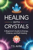 Healing with Crystals (eBook, ePUB)