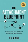 The Attachment Blueprint (eBook, ePUB)