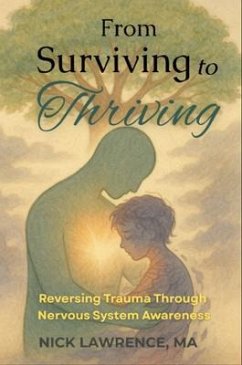 From Surviving to Thriving (eBook, ePUB) - Lawrence, Nick