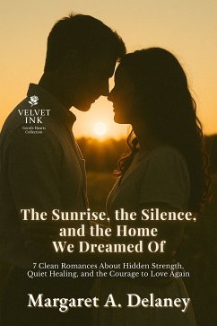 Cover The Sunrise, the Silence, and the Home We Dreamed Of (eBook, ePUB)