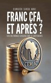 Franc CFA, et après ? (eBook, ePUB)