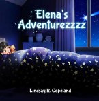 Elena's Adventurezzzz (eBook, ePUB)