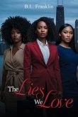 The Lies We Love (eBook, ePUB)