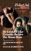 He Looked Like Trouble Before the Moon Rose (eBook, ePUB)