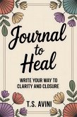 Journal to Heal (eBook, ePUB)