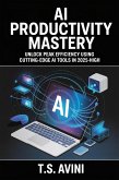 AI Productivity Mastery (eBook, ePUB)