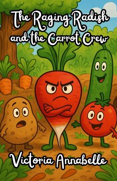 Cover The Raging Radish and the Carrot Crew (eBook, ePUB)