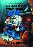 A Complete Collection of the Big Bad Wolf Poem Series (eBook, ePUB)