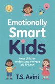 Emotionally Smart Kids (eBook, ePUB) Emotionally Smart Kids (eBook, ePUB)