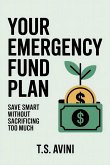 Your Emergency Fund Plan (eBook, ePUB) Your Emergency Fund Plan (eBook, ePUB)
