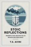 Stoic Reflections (eBook, ePUB) Stoic Reflections (eBook, ePUB)