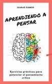 Aprendiendo a pensar (eBook, ePUB)