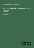 Rosamund, Queen of the Lombards; A Tragedy