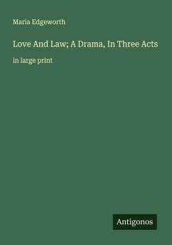 Cover Love And Law; A Drama, In Three Acts