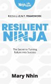 Resilient Ninja