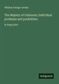 The Majesty of Calmness; Individual problems and posibilities