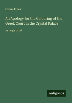 Cover An Apology for the Colouring of the Greek Court in the Crystal Palace