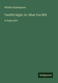Twelfth Night; Or, What You Will