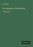 The Argonauts of North Liberty The Argonauts of North Liberty