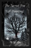 The Sacred Tree (A Haunting)