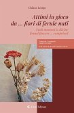 Attimi in gioco - Each moment is divine (eBook, ePUB) Attimi in gioco - Each moment is divine (eBook, ePUB)