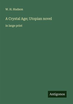 Cover A Crystal Age; Utopian novel