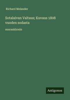 Cover Sotalaivan Valtaus; Kuvaus 1808 vuoden sodasta