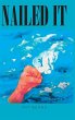 Nailed It - Bild 1