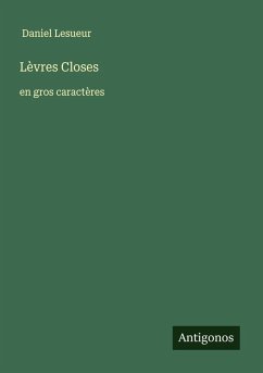 Lèvres Closes - Lesueur, Daniel
