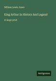 King Arthur In History And Legend