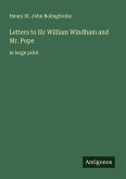 Letters to Sir William Windham and Mr. Pope