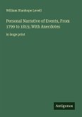 Personal Narrative of Events, From 1799 to 1815; With Anecdotes
