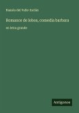 Romance de lobos, comedia barbara