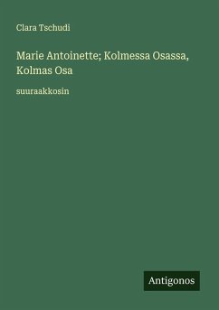 Cover Marie Antoinette; Kolmessa Osassa, Kolmas Osa