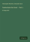 Tamburlaine the Great - Part 1