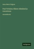 Paul Verlaine; Hänen elämänsä ja runoutensa