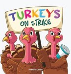 Turkeys on Strike
