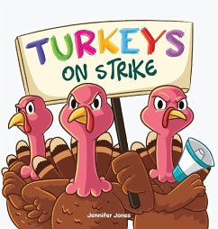 Turkeys on Strike - Jones, Jennifer