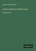 Letters of Marcus Tullius Cicero