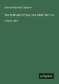 The Schoolmistress, and Other Stories